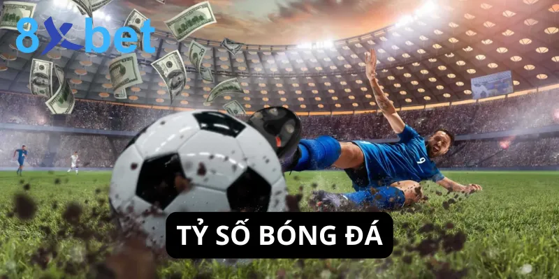 Tỷ số bóng đá: Các loại kèo và cách bắt kèo hiệu quả nhất Tỷ số bóng đá